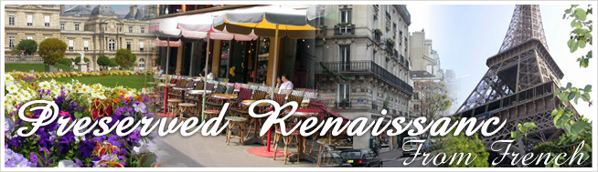 ץꥶ֥ɥͥå Preserved Renaissanc From French